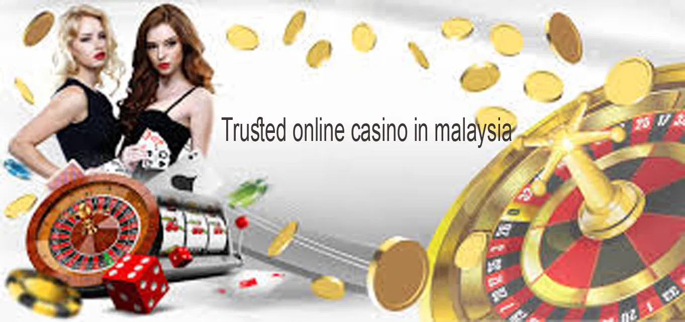 trusted online casino in malaysia